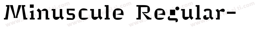 Minuscule Regular字体转换